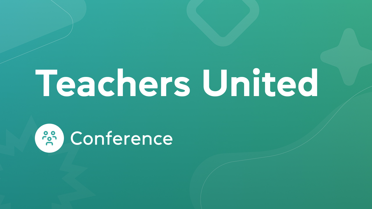 Teachers United: Conference Day