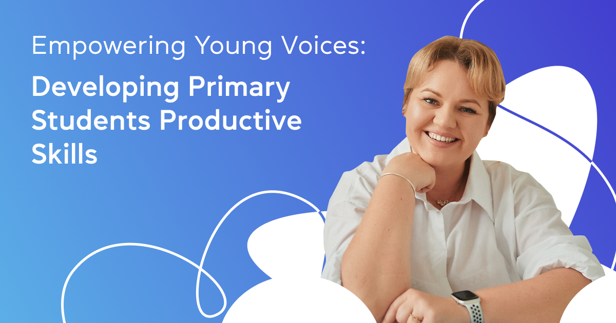 Empowering Young Voices: Developing Primary Students Productive Skills