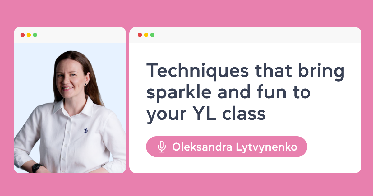 Techniques that bring sparkle and fun to your YL class