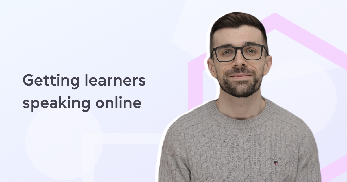 Getting learners speaking online
