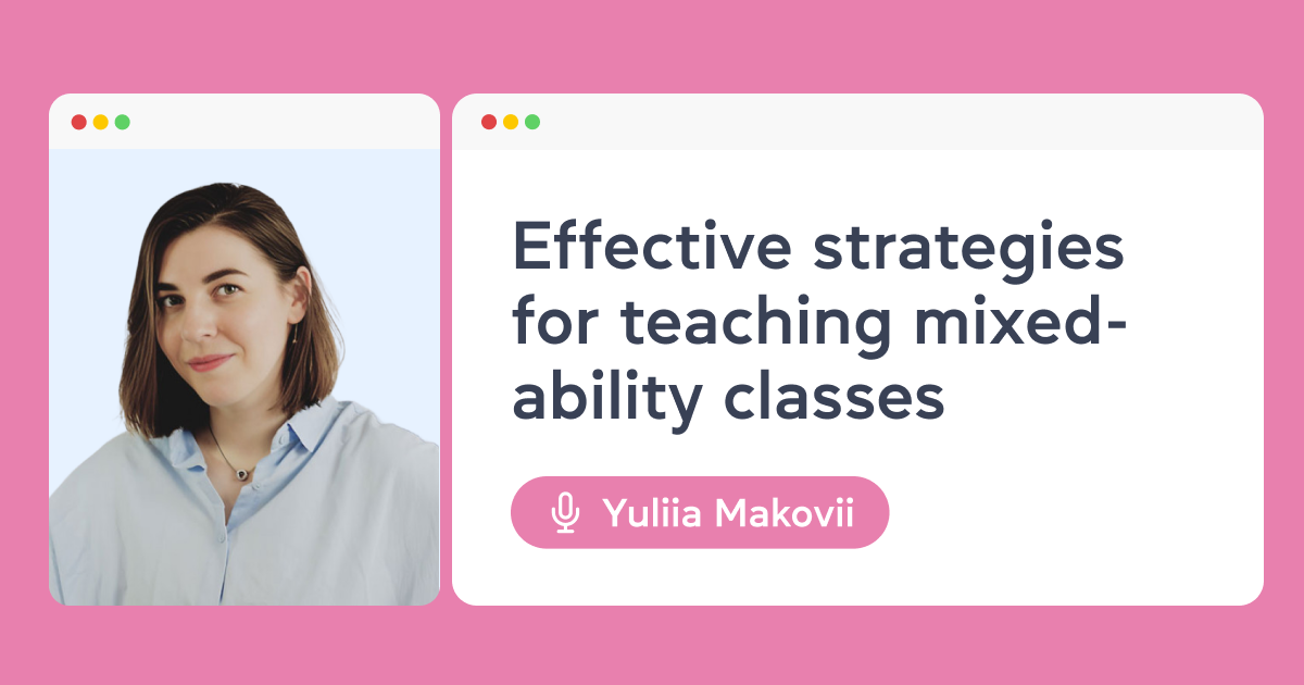 Effective strategies for teaching mixed-ability classes